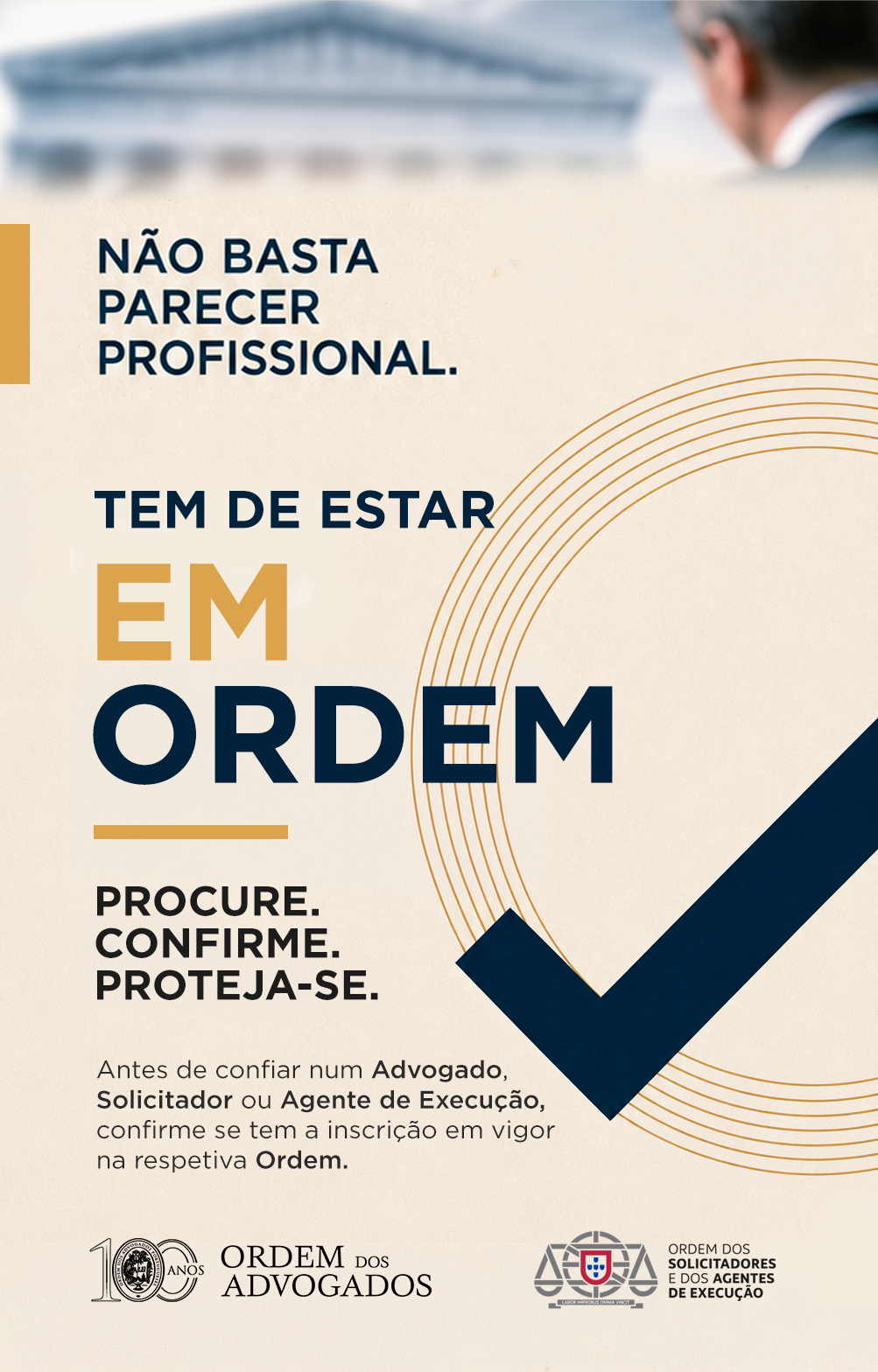 Cartaz da campanha Não basta parecer profissional. Tem de estar em Ordem.